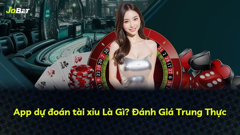 App dự đoán tài xỉu Là Gì? Đánh Giá Trung Thực