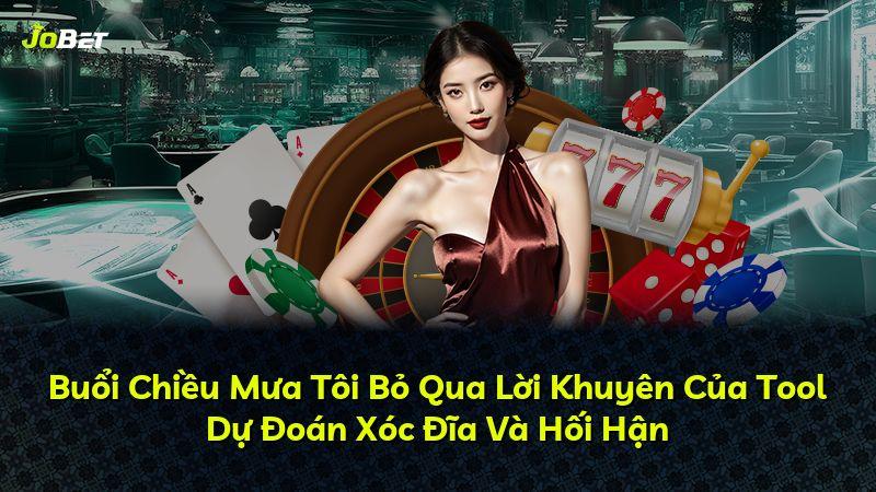 Buổi Chiều Mưa Tôi Bỏ Qua Lời Khuyên Của Tool Dự Đoán Xóc Đĩa Và Hối Hận