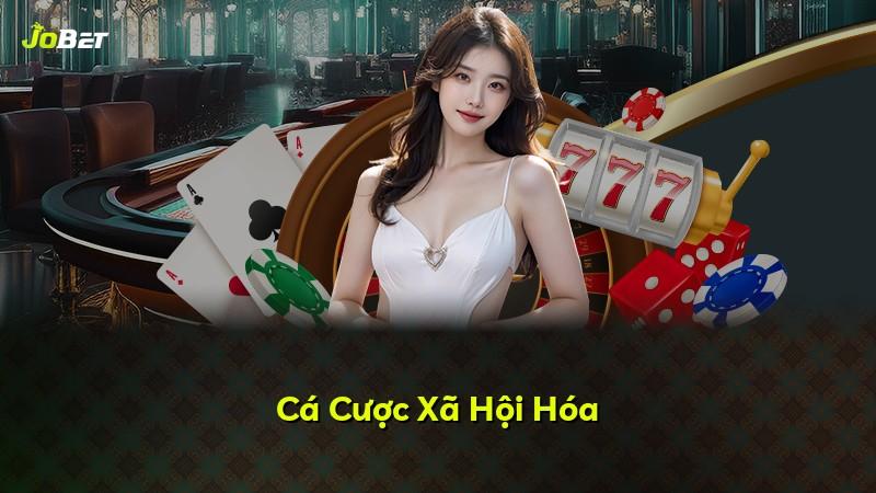 Cá Cược Xã Hội Hóa