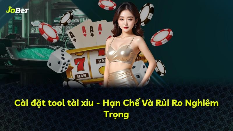 Cài đặt tool tài xỉu - Hạn Chế Và Rủi Ro Nghiêm Trọng