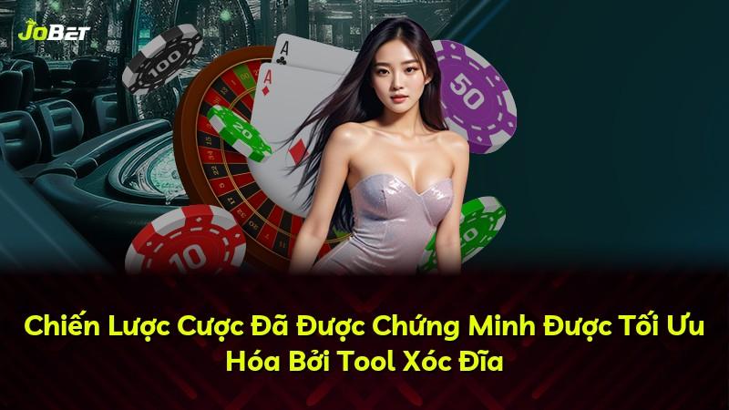 Chiến Lược Cược Đã Được Chứng Minh Được Tối Ưu Hóa Bởi Tool Xóc Đĩa