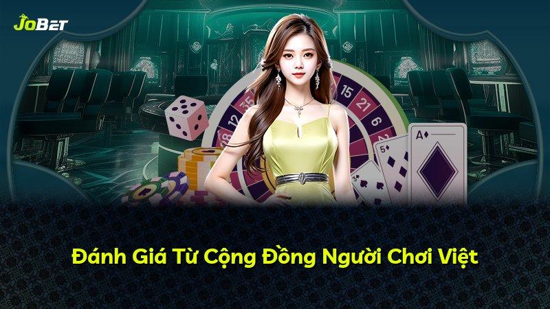 Đánh Giá Từ Cộng Đồng Người Chơi Việt
