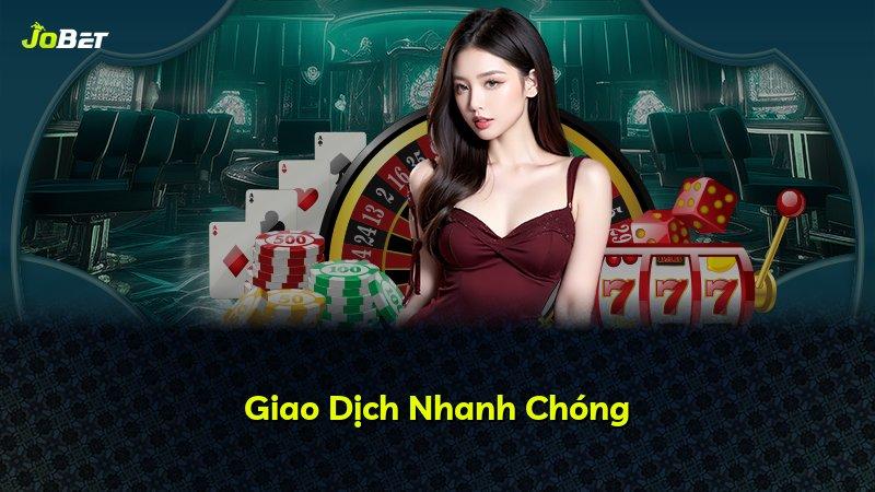 Giao Dịch Nhanh Chóng