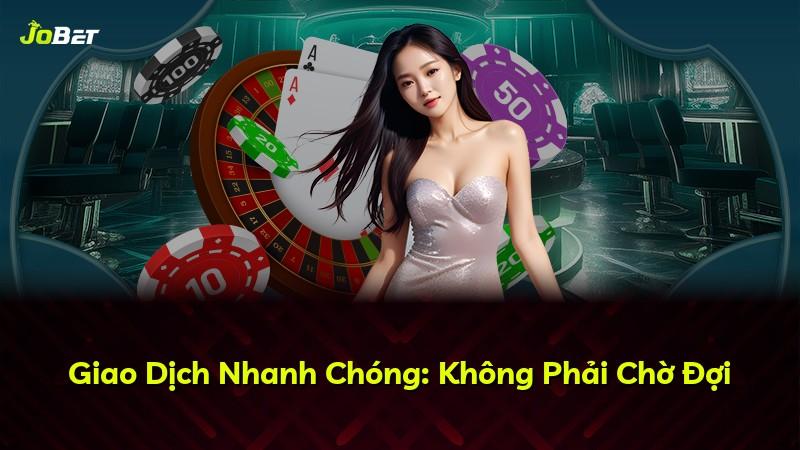 Giao Dịch Nhanh Chóng: Không Phải Chờ Đợi