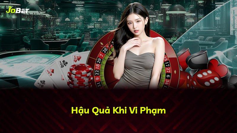 Hậu Quả Khi Vi Phạm