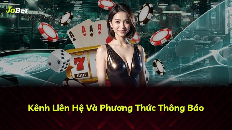 Kênh Liên Hệ Và Phương Thức Thông Báo