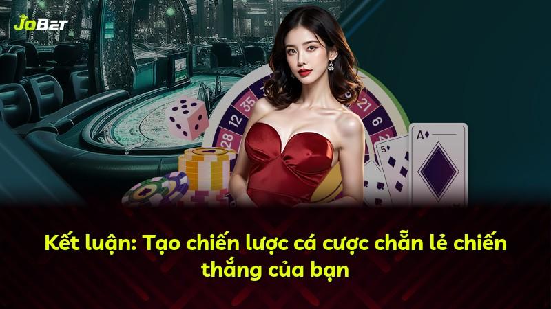 Kết luận: Tạo chiến lược cá cược chẵn lẻ chiến thắng của bạn