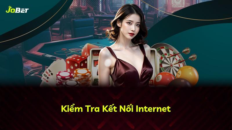 Kiểm Tra Kết Nối Internet
