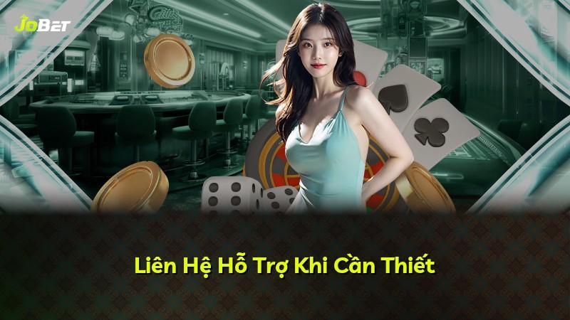 Liên Hệ Hỗ Trợ Khi Cần Thiết