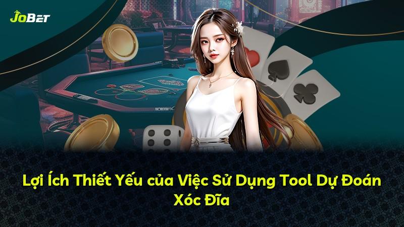 Lợi Ích Thiết Yếu của Việc Sử Dụng Tool Dự Đoán Xóc Đĩa