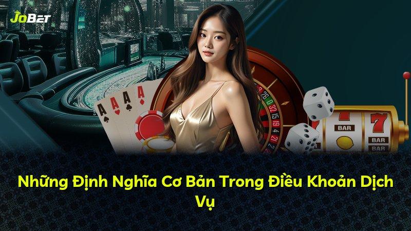 Những Định Nghĩa Cơ Bản Trong Điều Khoản Dịch Vụ