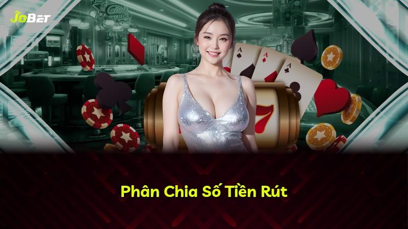 Phân Chia Số Tiền Rút