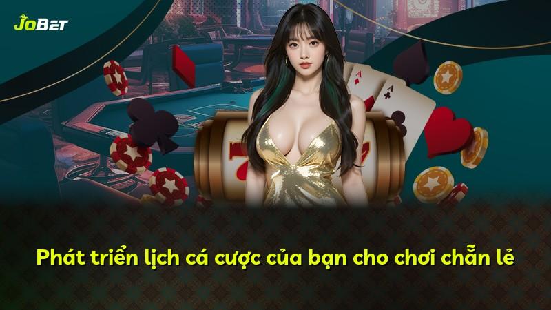 Phát triển lịch cá cược của bạn cho chơi chẵn lẻ