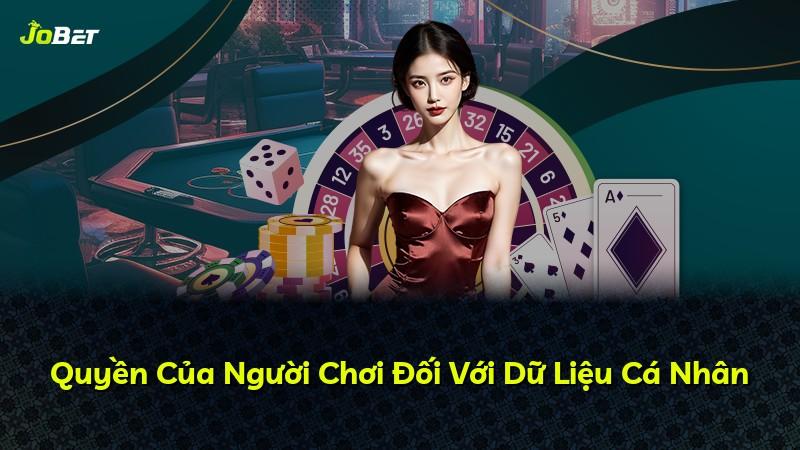 Quyền Của Người Chơi Đối Với Dữ Liệu Cá Nhân