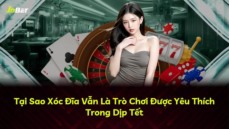 Tại Sao Xóc Đĩa Vẫn Là Trò Chơi Được Yêu Thích Trong Dịp Tết