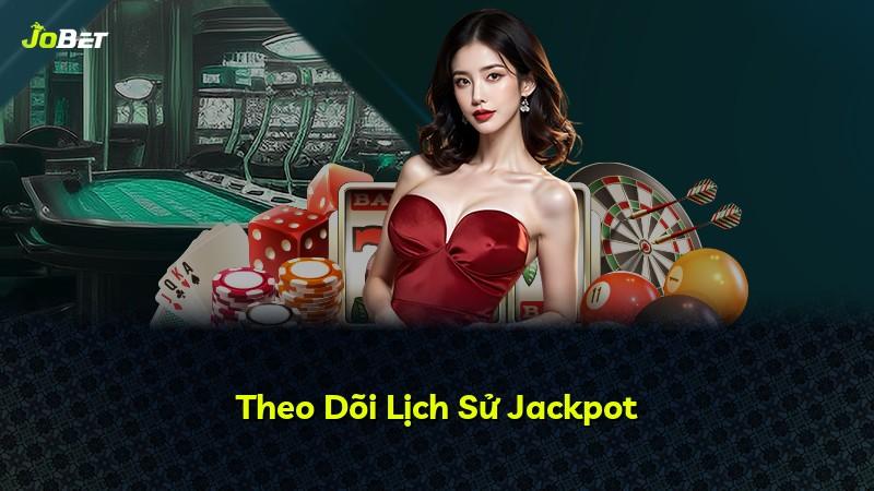 Theo Dõi Lịch Sử Jackpot