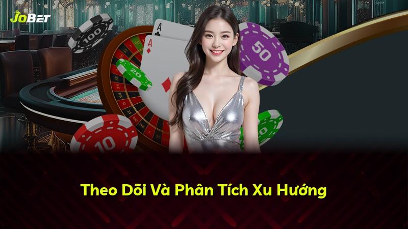 Theo Dõi Và Phân Tích Xu Hướng