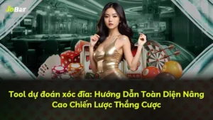 Tool dự đoán xóc đĩa: Hướng Dẫn Toàn Diện Nâng Cao Chiến Lược Thắng Cược