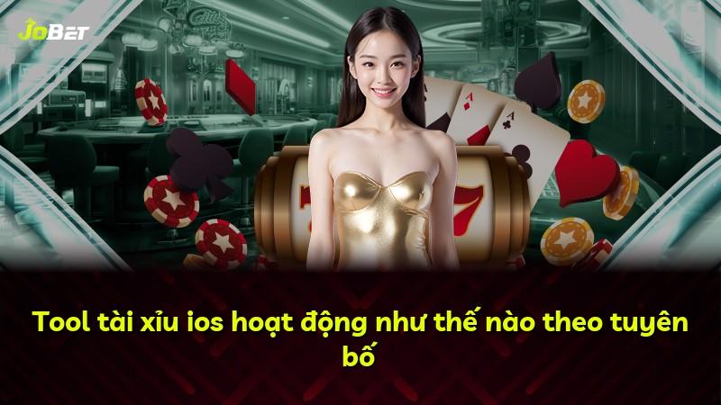 Tool tài xỉu ios hoạt động như thế nào theo tuyên bố