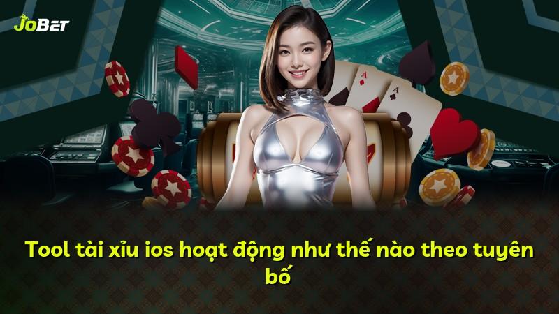 Tool tài xỉu ios hoạt động như thế nào theo tuyên bố