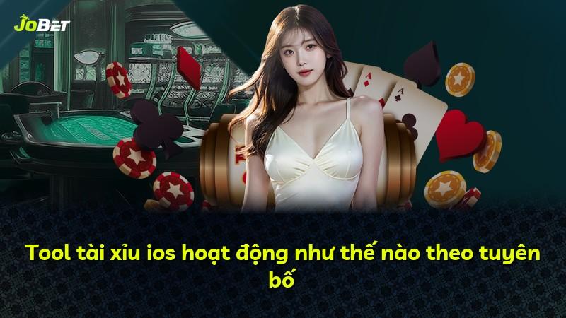 Tool tài xỉu ios hoạt động như thế nào theo tuyên bố
