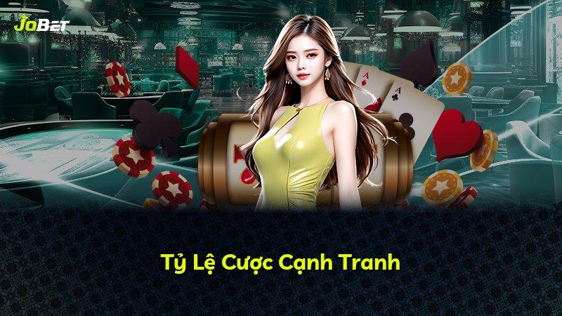 Tỷ Lệ Cược Cạnh Tranh