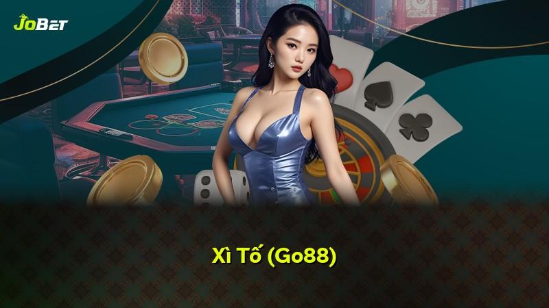 Xì Tố (Go88)