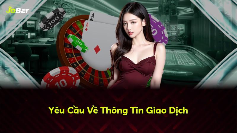 Yêu Cầu Về Thông Tin Giao Dịch